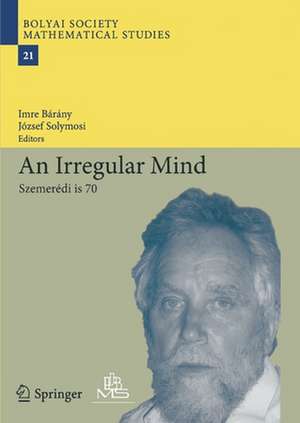 An Irregular Mind: Szemerédi is 70 de Imre Bárány