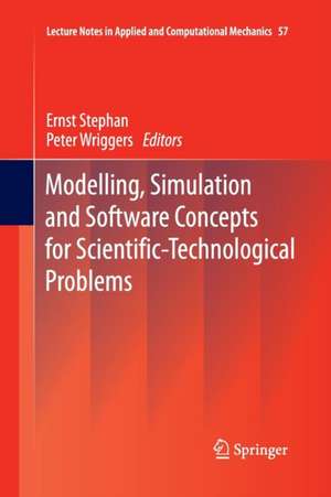 Modelling, Simulation and Software Concepts for Scientific-Technological Problems de Ernst Stephan