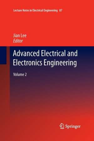 Advanced Electrical and Electronics Engineering: Volume 2 de Jian Lee