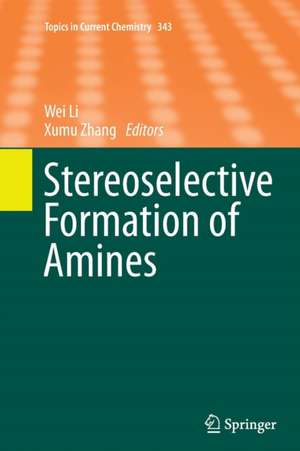 Stereoselective Formation of Amines de Wei Li