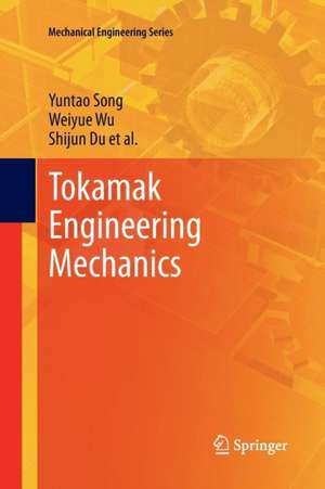 Tokamak Engineering Mechanics de Yuntao Song