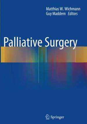 Palliative Surgery de Matthias W. Wichmann