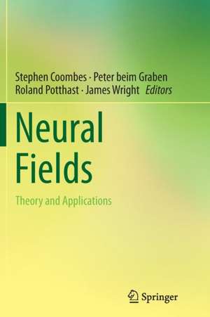 Neural Fields: Theory and Applications de Stephen Coombes