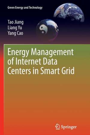 Energy Management of Internet Data Centers in Smart Grid de Tao Jiang