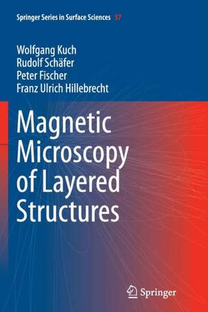 Magnetic Microscopy of Layered Structures de Wolfgang Kuch