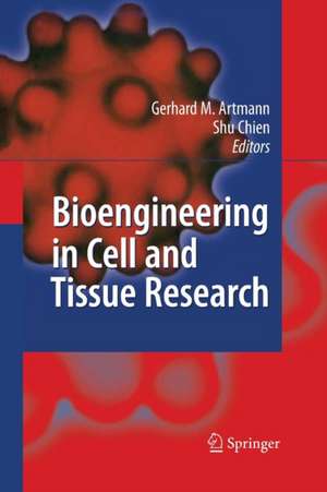 Bioengineering in Cell and Tissue Research de Gerhard M. Artmann