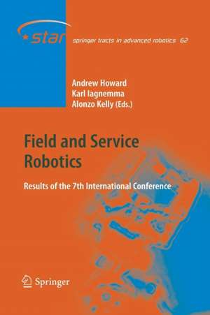 Field and Service Robotics: Results of the 7th International Conference de Alonzo Kelly