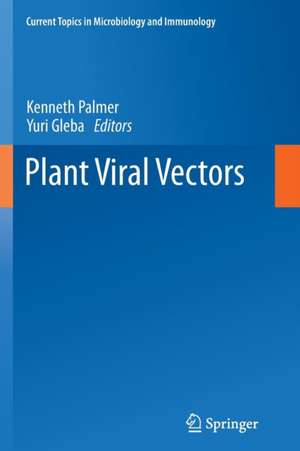 Plant Viral Vectors de Kenneth Palmer