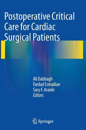 Postoperative Critical Care for Cardiac Surgical Patients de Ali Dabbagh