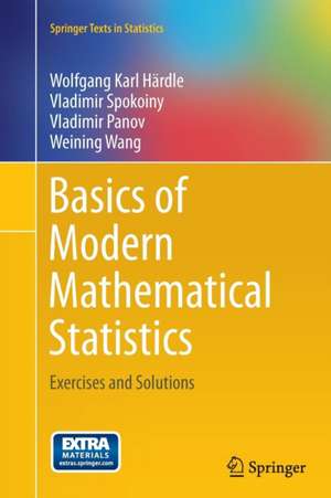 Basics of Modern Mathematical Statistics: Exercises and Solutions de Wolfgang Karl Härdle