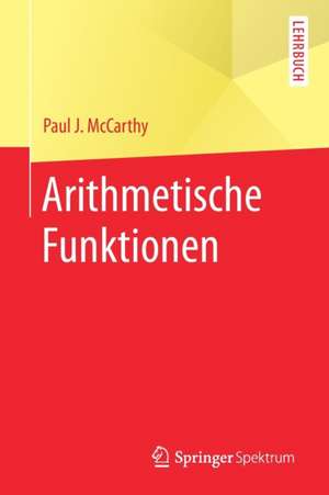 Arithmetische Funktionen de Paul J. McCarthy