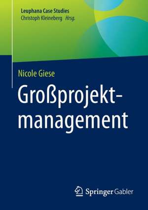 Großprojektmanagement de Nicole Giese