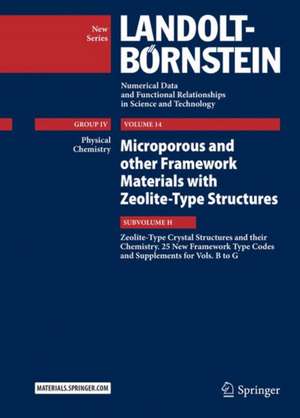 Microporous and other Framework Materials with Zeolite-Type Structures: Zeolite-Type Crystal Structures and their Chemistry. 25 New Framework Type Codes and Supplements for Vols. B to G de W. H. Baur