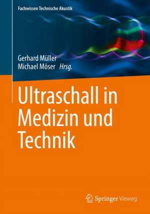 Ultraschall in Medizin und Technik de Gerhard Müller