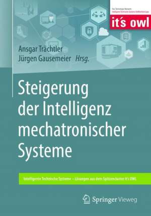 Steigerung der Intelligenz mechatronischer Systeme de Ansgar Trächtler