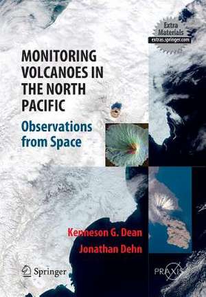 Monitoring Volcanoes in the North Pacific: Observations from Space de Kenneson Gene Dean