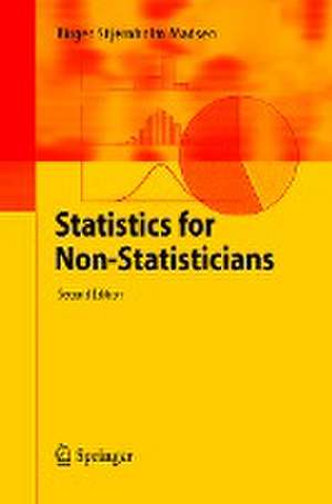 Statistics for Non-Statisticians de Birger Stjernholm Madsen