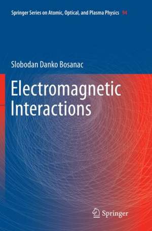 Electromagnetic Interactions de Slobodan Danko Bosanac