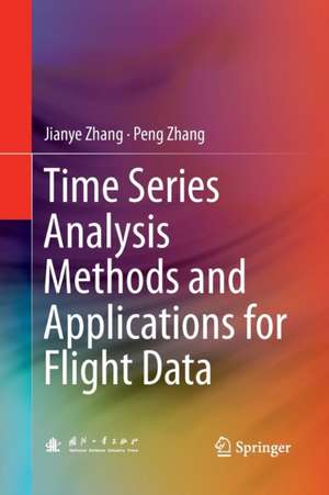 Time Series Analysis Methods and Applications for Flight Data de Jianye Zhang