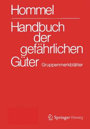 Handbuch der gefährlichen Güter. Gruppenmerkblätter de Jörg Holzhäuser