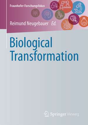 Biological Transformation de Reimund Neugebauer