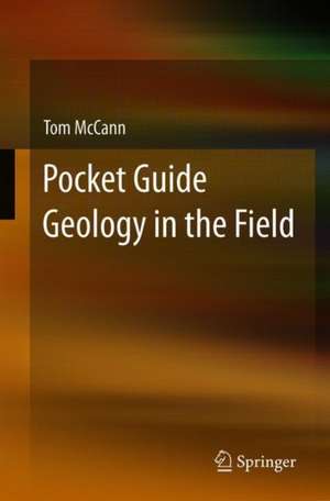 Pocket Guide Geology in the Field de Tom McCann