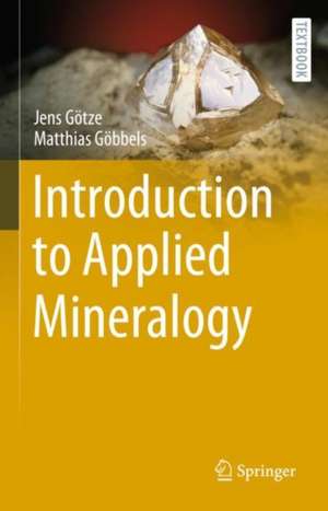 Introduction to Applied Mineralogy de Jens Götze