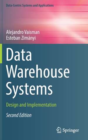 Data Warehouse Systems: Design and Implementation de Alejandro Vaisman