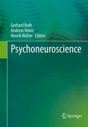 Psychoneuroscience de Gerhard Roth