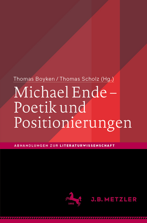 Michael Ende – Poetik und Positionierungen de Thomas Boyken