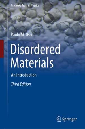 Disordered Materials: An Introduction de Paolo M. Ossi