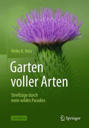 Garten voller Arten de Heiko Voss