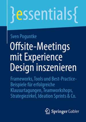 Offsite-Meetings mit Experience Design inszenieren de Sven Poguntke