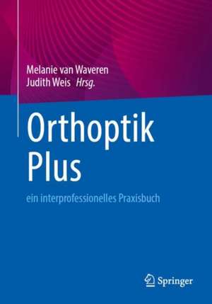 Orthoptik Plus de Melanie van Waveren