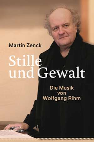 Stille und Gewalt de Martin Zenck