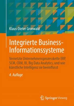 Integrierte Business-Informationssysteme de Klaus-Dieter Gronwald