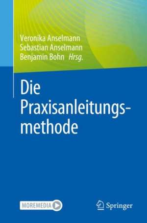 Die Praxisanleitungsmethode de Veronika Anselmann