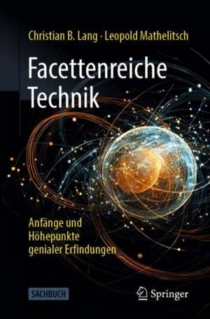 Facettenreiche Technik de Christian B. Lang