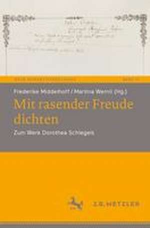 Mit rasender Freude dichten de Frederike Middelhoff