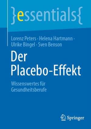 Der Placebo-Effekt de Lorenz Peters