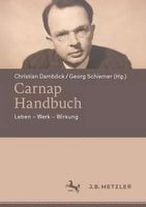 Carnap-Handbuch de Christian Damböck