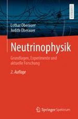 Neutrinophysik de Lothar Oberauer