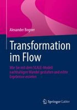 Transformation im Flow de Alexander Bogner