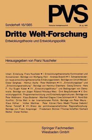 Dritte Welt-Forschung: Entwicklungstheorie und Entwicklungspolitik de Prof. Dr. Franz Nuscheler