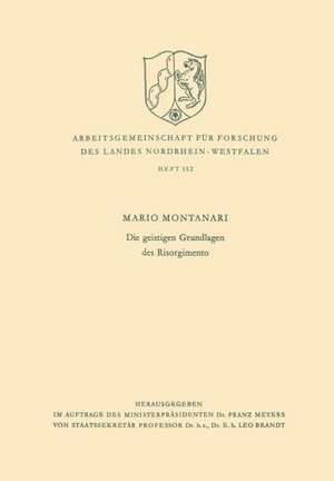 Die geistigen Grundlagen des Risorgimento de Mario Montanari