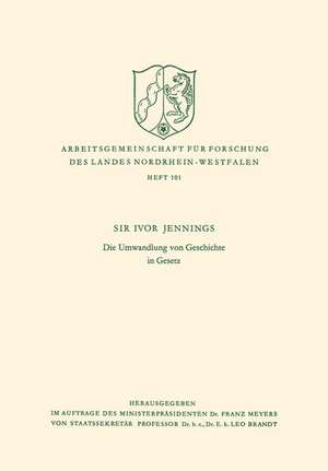 Die Umwandlung von Geschichte in Gesetz de Ivor Jennings