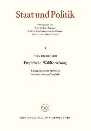 Empirische Wahlforschung: Konzeptionen und Methoden im internationalen Vergleich de Nils Diederich