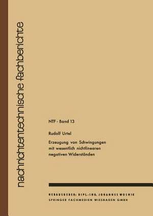 Erzeugung von Schwingungen mit wesentlich nichtlinearen negativen Widerständen de Rudolf Urtel