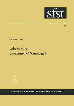 Gibt es eine „marxistische“ Soziologie? de Gábor Kiss