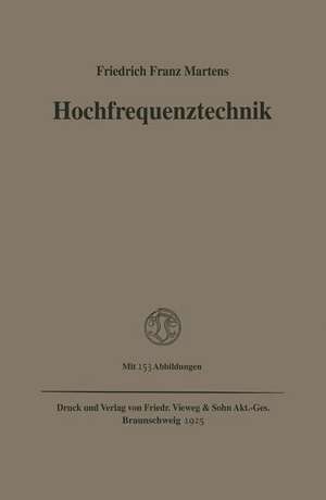 Hochfrequenztechnik de Friedrich Franz Martens